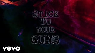 Sick Puppies - Stick To Your Guns (Lyric Video)