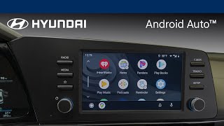 Android Auto™  Hyundai