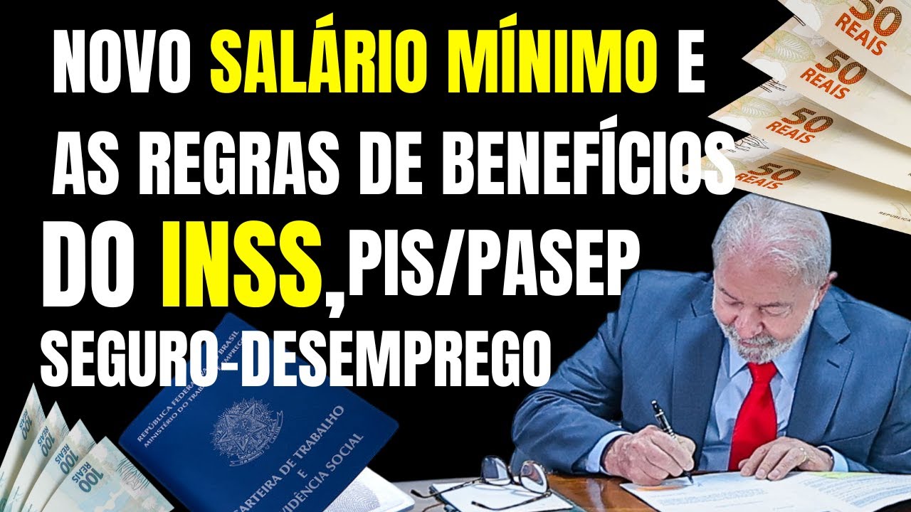 O IMPACTO DO NOVO SALÁRIO MÍNIMO NOS BENEFÍCIOS TRABALHISTAS E PREVIDENCIÁRIOS