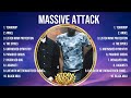 Massive Attack Mix Top Hits Full Album ▶️ Full Album ▶️ Best 10 Hits Playlist