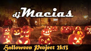 DJ MACIAS - Halloween Project 2k13 [DOWNLOAD] **electro-house / commercial** HQ