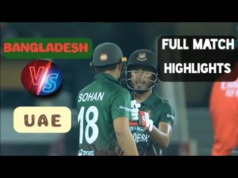Bangladesh vs UAE 1st T20 full highlights!