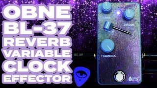 Video thumbnail for OBNE BL-37 Reverb Variable-Clock Effector by Get Offset