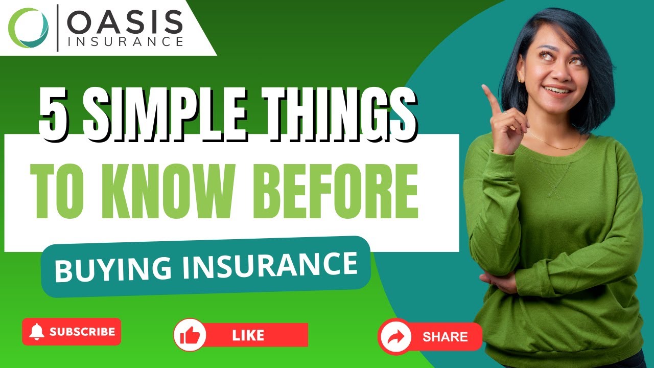 5 Simple Things to Know Before Buying Insurance