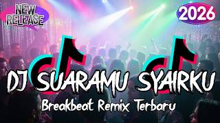 Download lagu DJ SUARAMU SYAIRKU BREAKBEAT REMIX TERBARU 2026 mp3 Download lagu DJ SUARAMU SYAIRKU BREAKBEAT REMIX TERBARU 2026 mp3