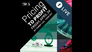 Spring/Summer 2020 Facebook Live Learning Series: Pricing to Profit 