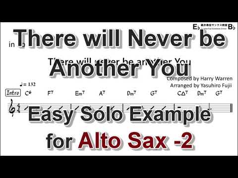 There will never be another you - Easy Solo Example for Alto Sax (Take -2, Very Easy)