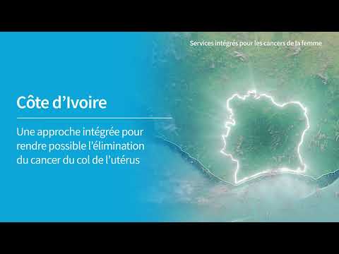 Services intégrés pour les cancers de la femme (WICS) : avancées en Côte d'Ivoire, au Kenya et au Zimbabwe