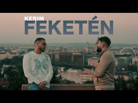 KERIM - FEKETÉN (Official Music Video)