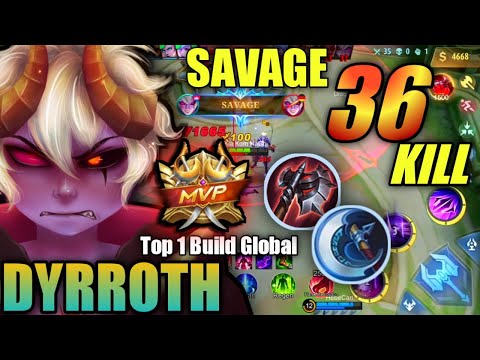 36 Kills!! Dyrroth Savage Best Build 2022 | Dyrroth Top 1 build Global - MLBB