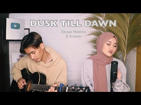 ZAYN - Dusk Till Dawn ft. Sia Cover By Eltasya Natasha lyrics