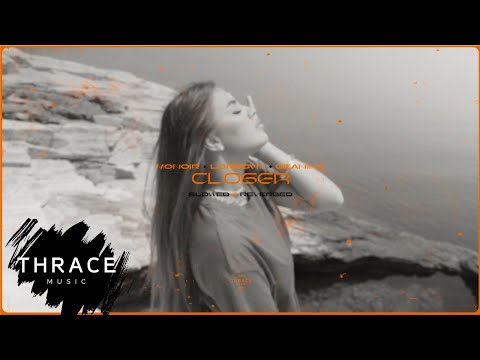 Monoir x Loredvn x Geanina - Closer (slowed & reverbed) (Official Audio)