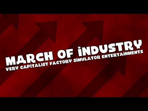 March of Industry Video