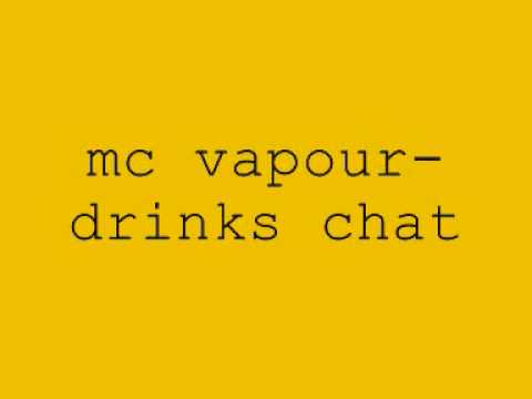 mc vapour drinks chat