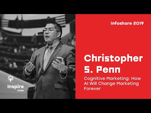 Infoshare 2019: Christopher S. Penn - Cognitive Marketing: How AI Will Change Marketing Forever