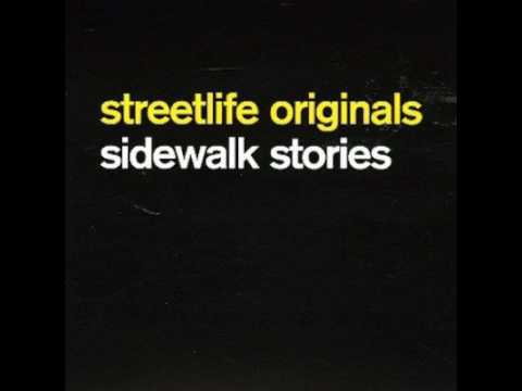 Streetlife Originals ‎– Sidewalk Stories (full album)