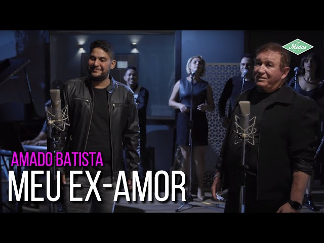 Música Meu Ex-Amor - Amado Batista (Com Jorge) (2019) 