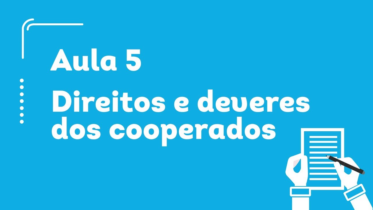 Aula 5 -  Direitos e deveres dos cooperados