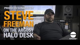 Video thumbnail for Producer/Songwriter, Steve Freeman, on the Argosy Halo Desk by ARGOSY