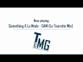 Something A La Mode - 5AM (La Tourette Mix ...