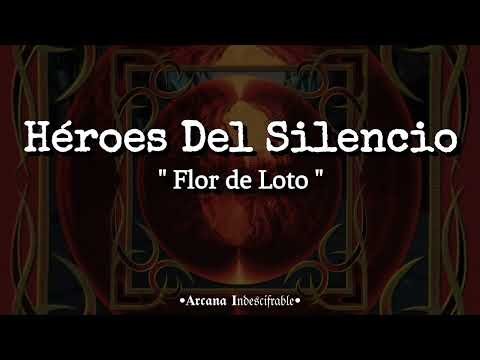 Héroes Del Silencio - Flor de Loto // Letra
