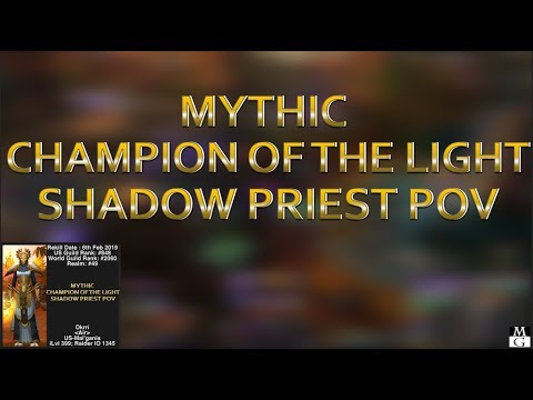 Mythic Champion of the Light - Shadow Priest PoV - Air of Mal'ganis