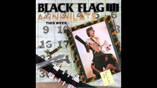 01  Black Flag   Annihilate This Week