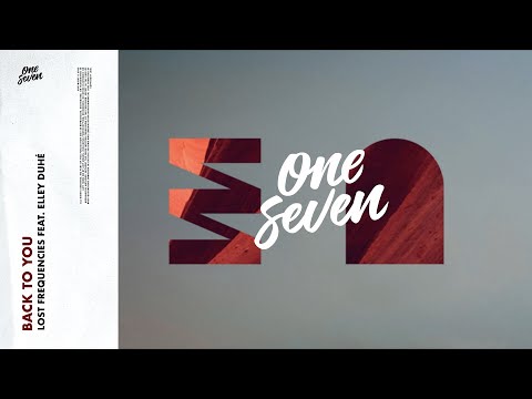Lost Frequencies ft. Elley Duhé - Back To You