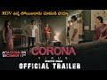 C0R0NAVIRUS Telugu Movie Official Trailer || Ram Gopal Varma || Latest Movie Trailers 2020 || NS