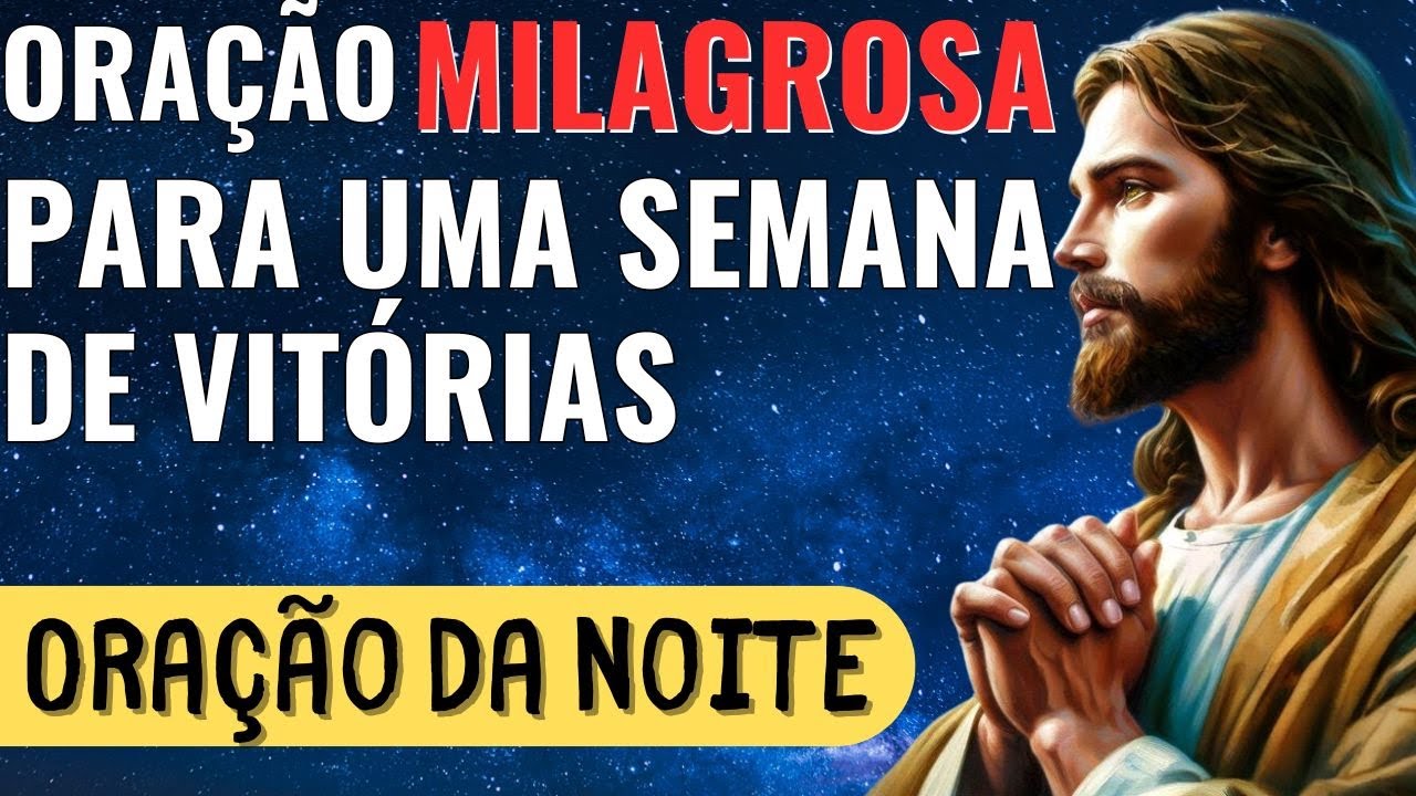 ORAÇÃO PODEROSA PARA TER UMA SEMANA EXTRAORDINÁRIA