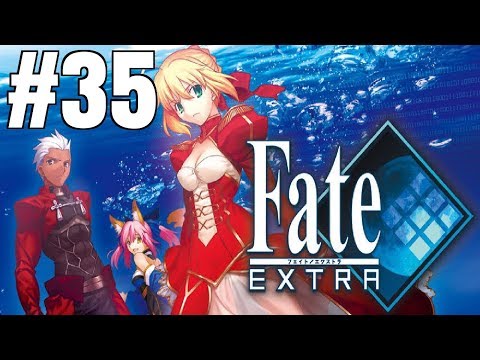 Fate/Extra [Part 35] - Thar she blows