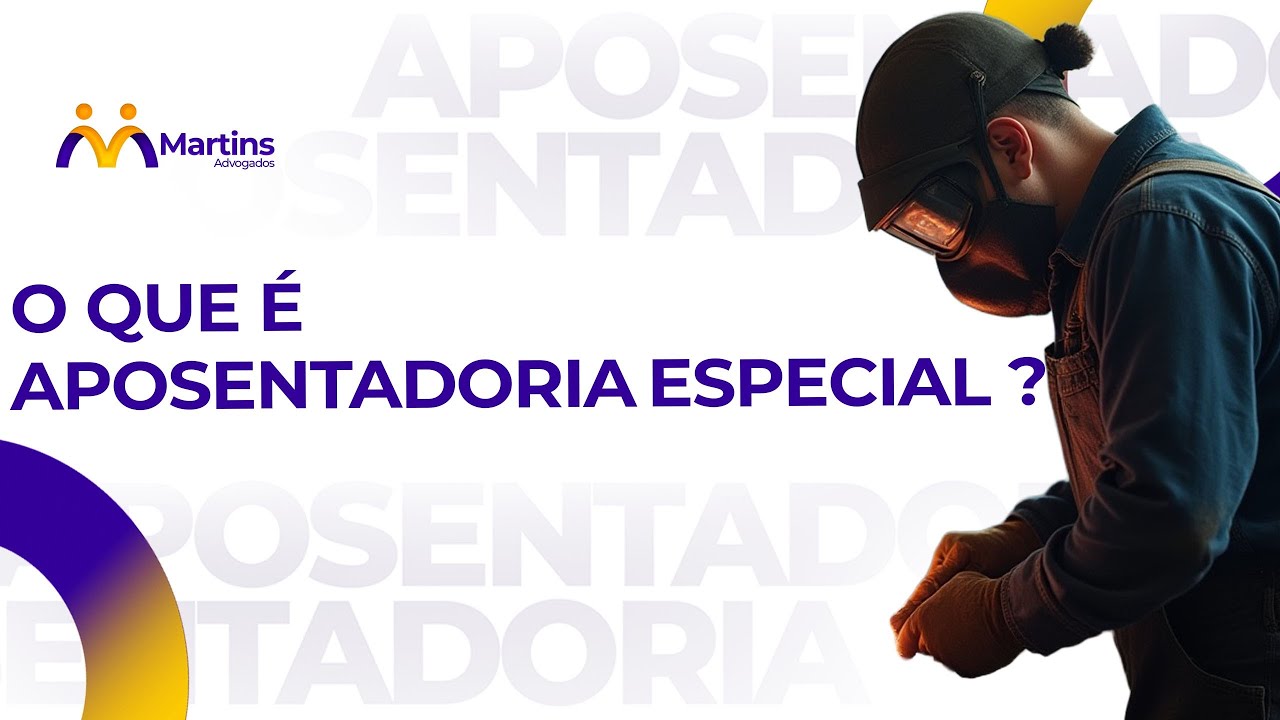 O que é Aposentadoria Especial?