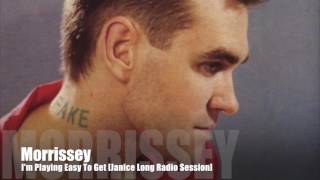 MORRISSEY - I&#39;m Playing Easy To Get (Janice Long Radio Session)