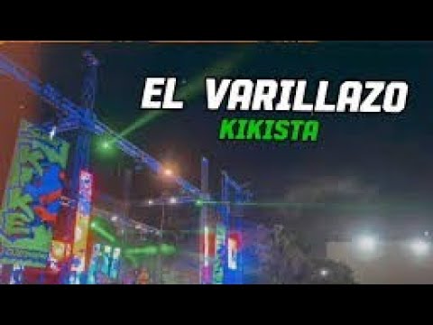 EL VARILLAZO KIKISTA | DJ DEMOLEDOR x JOSE PAEZ x MAIKOL EL INSOPORTABLE