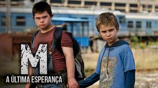 M – A Última Esperança | Aventura | CINEMA EM CASA