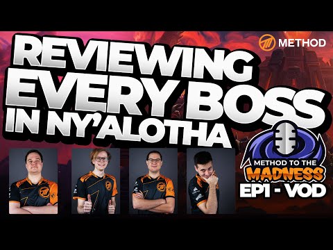REVIEWING EVERY BOSS IN NY'ALOTHA - Method to the Madness Podcast Ep 1 Full VOD