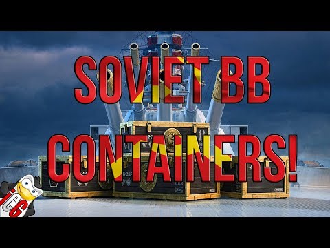 World of Warships - Soviet BB Containers