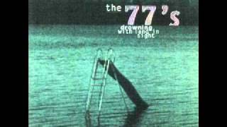 The 77s - Indian Winter (Drowning With Land In Sight)