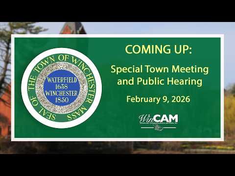 Winchester Special Town Meeting and Public Hearing 2-9-26