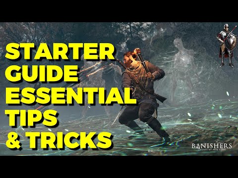 Banishers: Ghosts of New Eden - STARTER GUIDE - ESSENTIAL TIPS and TRICKS