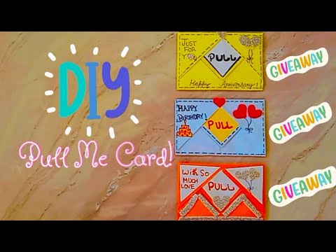 DIY Pull Me Card for Birthday/Anniversary/Friendship Day/Giveaway//Ipshita Bansal ❤️//