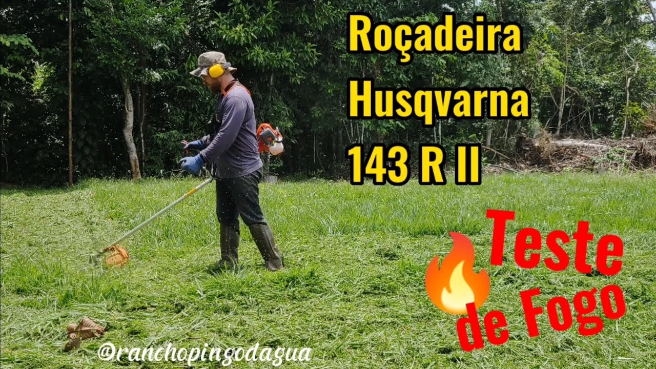 Roçadeira Husqvarna 143 R II minha opinião