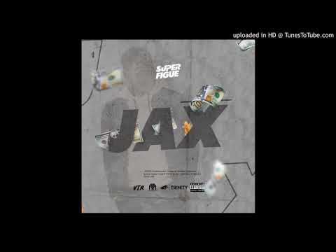 SuperFigue - Jax ft. YB No Vision, Vald Ross & Helcirio