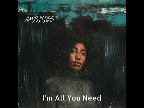 AMBITIØS | DJ Ambicioso | I'm All You Need |   [Official Music Video]