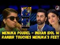 MENUKA POUDEL - RANBIR KAPOOR & RASHMIKA MANDANA | TUM SAATH HO | INDIAN IDOL 14 - REVIEW BY RG
