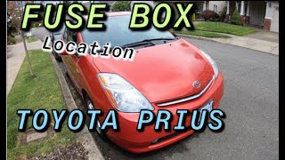 FUSE BOX LOCATION ON A 2004 - 2009 TOYOTA PRIUS