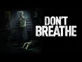 Don't Breathe Movie Score Suite - Roque Baños (2016)