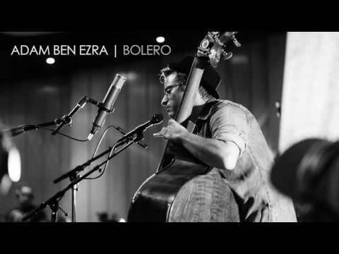 download lagu mp3 mp4 Adam Ben Ezra Bolero, download mp3 Adam Ben Ezra Bolero free download, download mp3 Adam Ben Ezra Bolero