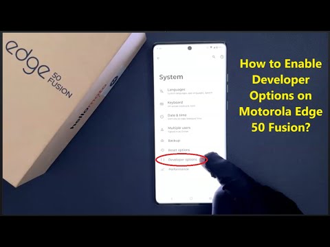 How to Enable Developer Options on Motorola Edge 50 Fusion?