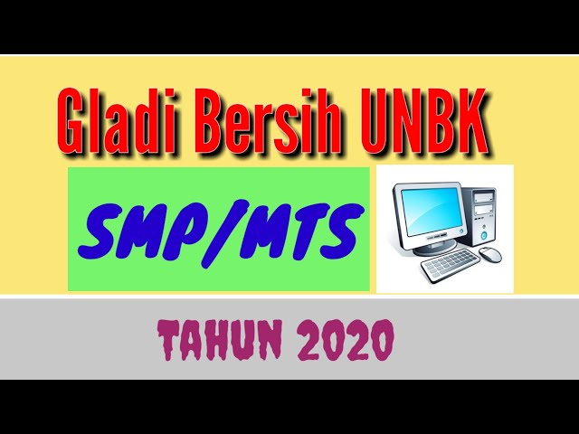 Gladi Bersih UNBK SMP/MTS_ 2020_Indor Media2